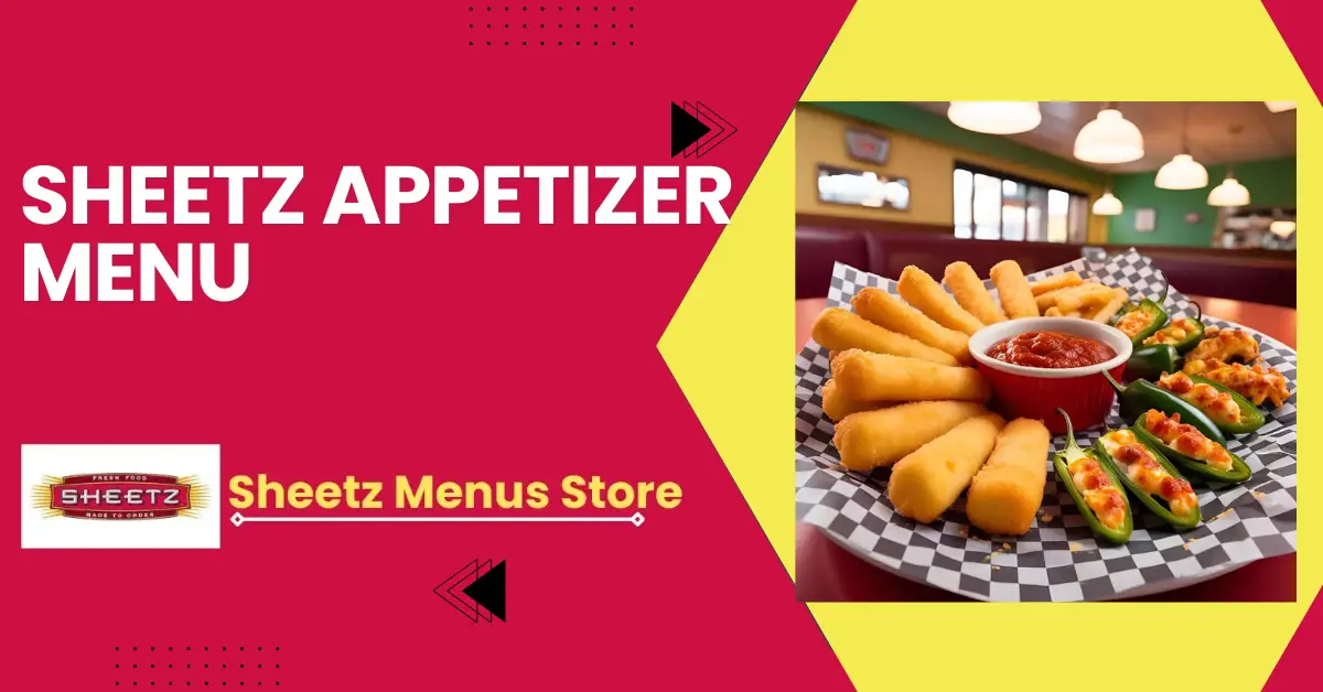 Sheetz Appetizer Menu Prices