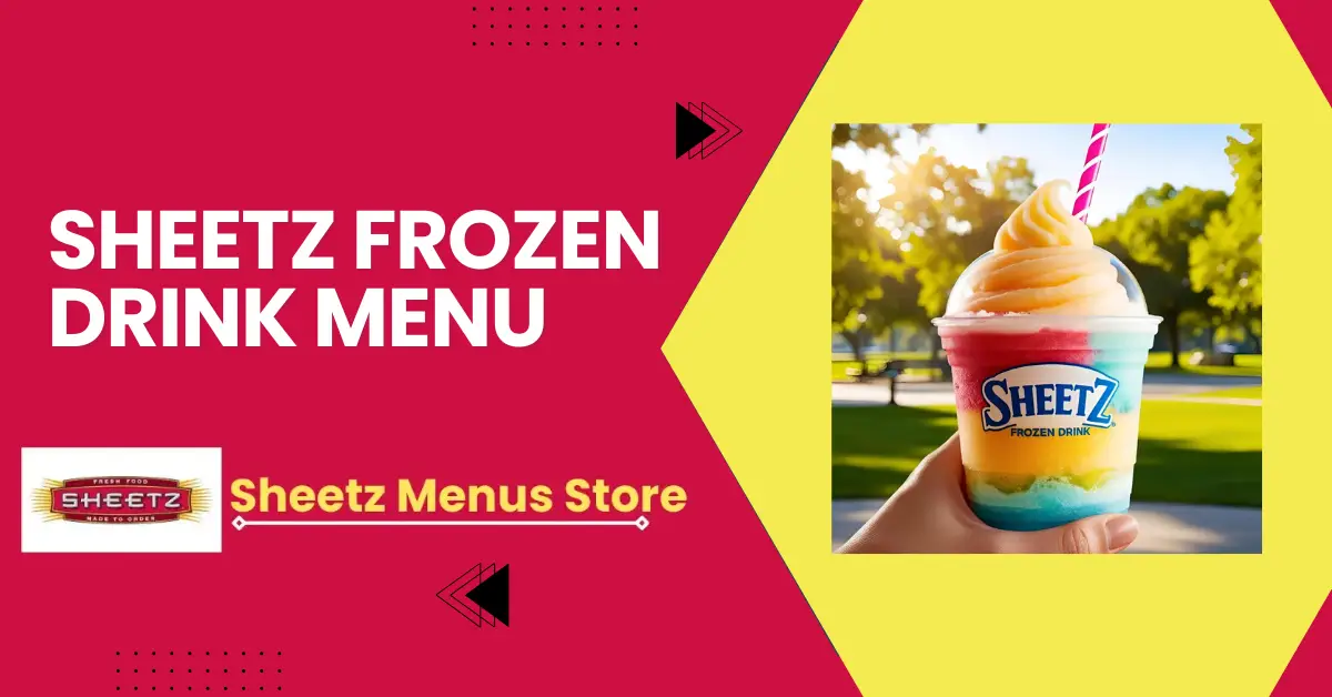 Sheetz Frozen Drink Menu Prices