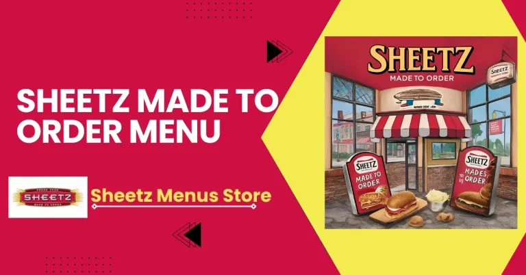 Sheetz Made To Order Menu Prices