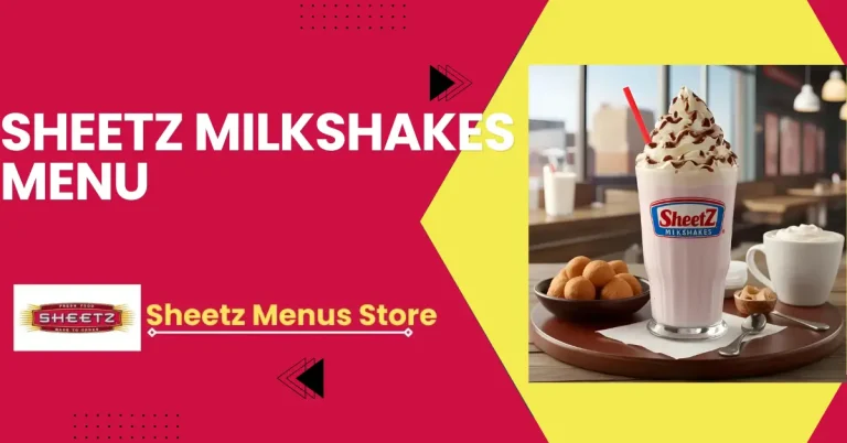 Sheetz Milkshakes Menu Prices
