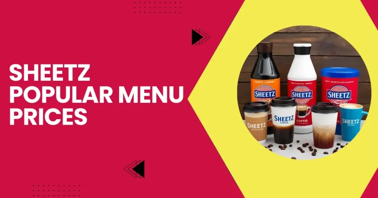 Sheetz Popular Menu Prices Items Including Coffee 2025