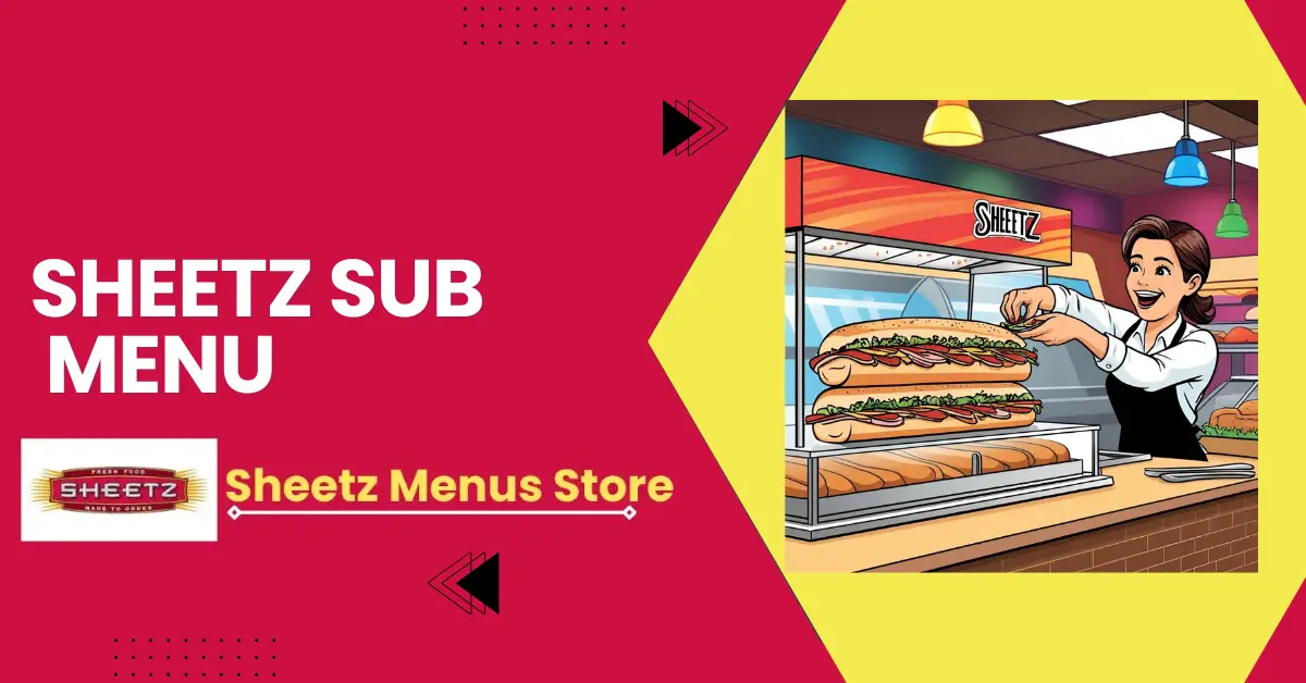 Sheetz Sub Menu Prices